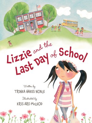 cover image of Lizzie and the Last Day of School